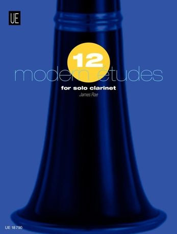 James Rae - 12 Modern Etudes For Solo Clarinet