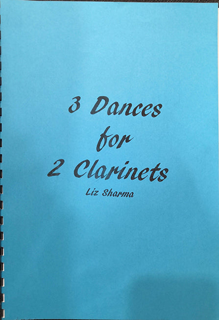 3 Dances for 2 Clarinets - Liz Sharma