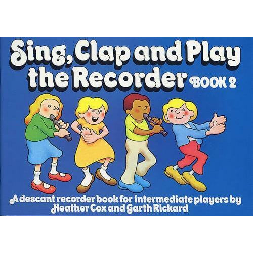 Sing, Clap And Play Recorder - Book 2